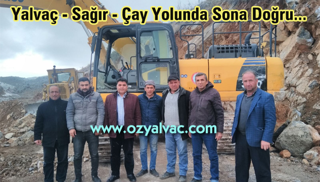 SAĞIR YOLUNDA ÇALIŞMALAR SÜRÜYOR