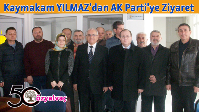 Yalvaç Kaymakamı Yılmaz Ak Parti Teşkilatını Ziyaret Etti