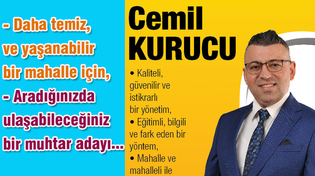 Cumhuriyet Mahallesi Muhtar Adayı Cemil KURUCU…