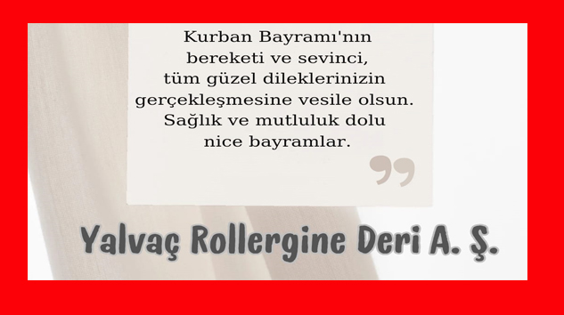 Yalvaç Rollergine Deri A.Ş.’den Bayram Tebriki