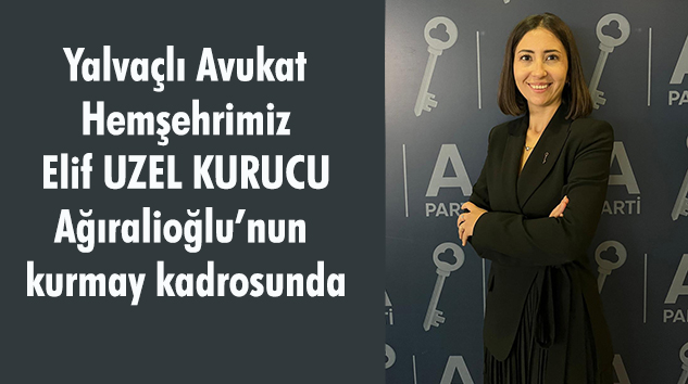 Anahtar Parti Üst Yönetiminde Yalvaçlı Elif Uzel Kurucu da var